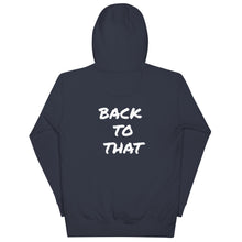 Load image into Gallery viewer, BACK TO THAT Unisex Hoodie
